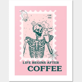 Skeleton Life Begins After Coffee Posters and Art